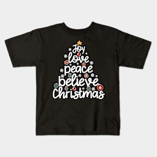 Joy Love Peace Believe Christmas Cute Religious Family Quote Kids T-Shirt